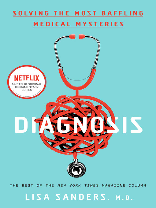 Title details for Diagnosis by Lisa Sanders - Wait list
